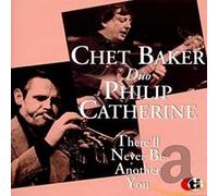 Chet Baker Duo Philip Catherine - There'll Never Be Another You
