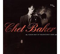 Chet Baker - Each Day Is Valentines Day