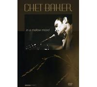 Chet Baker - In A Mellow Mood [Dvd]