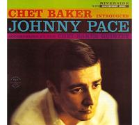 CHET Baker INTRODUCES Johnny Pace (ltd.Reissue) [Import]