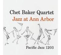Chet Baker - Jazz at Ann Arbor [Import]