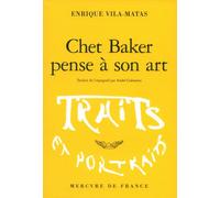 Chet Baker pense à son art: Fiction critique