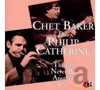 Chet Baker & Philip Cath - There'll Never Be Another