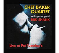 Chet Baker Quartet & Bud Shank - Live at Fat Tuesday's