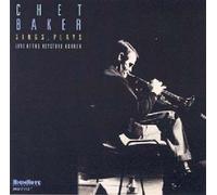 Chet Baker Sings And Plays - Live Keystone Corner, San Francisco