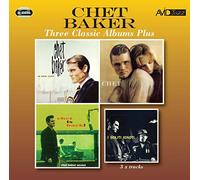 Chet Baker - Three Classic Albums Plus (in New York Chet is Back) [Import]