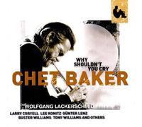 Chet Baker - Why Shouldn't You Cry [Cd] Japan - Import