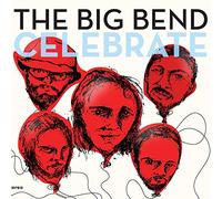 Chet Vincent & The Big Bend - Celebrate