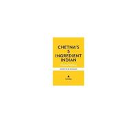 Chetna's 5-Ingredient Indian