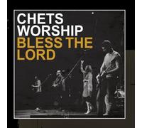 Chets Worship - Bless the Lord