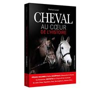 Cheval Au coeur de l'histoire
