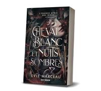 Evie Marceau – Cheval Blanc et Nuits Sombres : L'Épouse Bénie des Dieux (Tome 1) – Roman broché