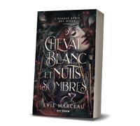 Cheval Blanc et Nuits Sombres L'Épouse Bénie des Dieux 1 - Evie Marceau - MxM Bookmark - broché - Roman