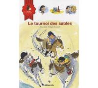 Cheval & Compagnie : Le Tournoi des Sables - Dès 6 ans