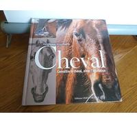 CHEVAL - Connaître le cheval, aimer l'équitation