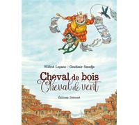 Cheval de bois, cheval de vent - Wilfrid Lupano - Delcourt - cartonné - Bande dessinée jeunesse