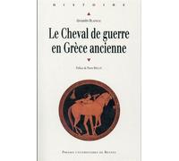Cheval de guerre en grece ancienne - Pur - Presses Universitaires Rennes - broché - Etude