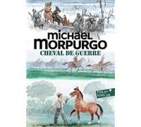 Michael Morpurgo – Cheval de guerre – Trad. Diane Ménard, Ill. François Place – Gallimard