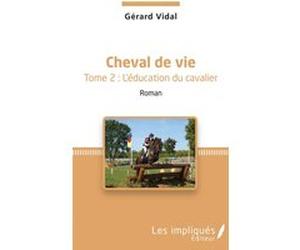 Cheval de vie Gérard Vidal (Auteur)