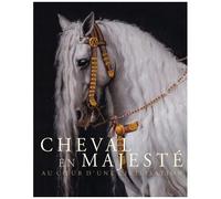 Laurent Salomé – Cheval en majesté. Au coeur d'une civilisation – Relié