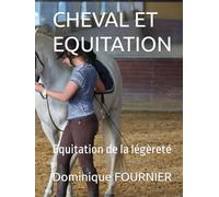CHEVAL ET EQUITATION: Equitation de la légèreté