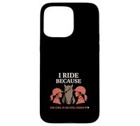 Cheval Girl Adulte Still a Horse Girl for Life Cadeau équestre Coque pour iPhone 15 Pro Max