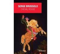 Cheval rouge Serge Brussolo (Auteur)