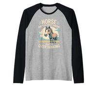 Cheval, tu réfléchis trop à ce Que Je Pense trop Manche Raglan