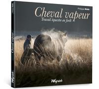 Cheval vapeur: Travail équestre en forêt