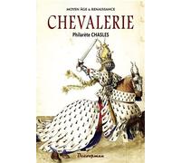 Chevalerie - Philarète Chasles - Decoopman Eds - broché - Essai