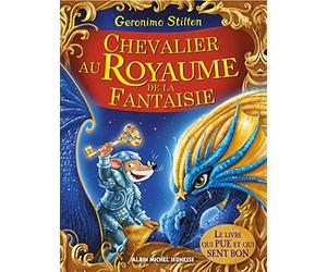Chevalier au Royaume de la Fantaisie: Le Royaume de la Fantaisie - tome 2