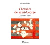 Chevalier de Saint-George: Le combat intime