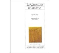 Chevalier D'olmedo Félix Lope De Vega Carpio (Auteur), Zéno Bianu (Traduction)