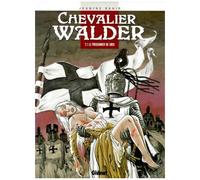 Chevalier Walder - Tome 1 - Le Prisonnier De Dieu