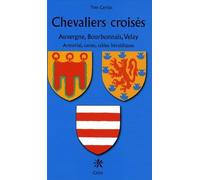 Chevaliers croisés d'Auvergne, Bourbonnais et Velay