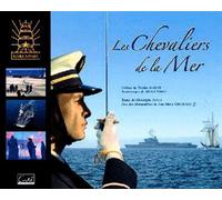 Chevaliers De La Mer École Navale - Jean-Marie Chourgnoz - Cristel Eds - relié - Guide