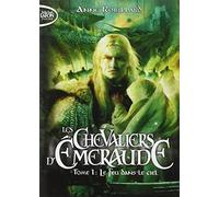 CHEVALIERS D'EMERAUDE T01