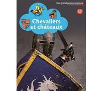 Collectif – Chevaliers et châteaux – Document jeunesse dès 6 ans – Cartonné