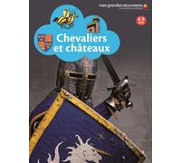 Collectif – Chevaliers et châteaux – Document jeunesse dès 6 ans – Cartonné