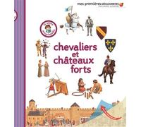 Chevaliers et châteaux forts - Delphine Gravier-Badreddine - Gallimard jeunesse - cartonné - Document jeunesse