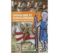 Chevaliers et chevaleresses célèbres du Moyen Âge
