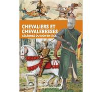 Chevaliers et chevaleresses célèbres du Moyen Âge