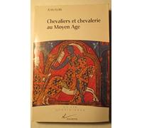 Chevaliers et chevalerie au Moyen âge