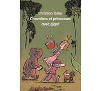 Chevaliers et princesses avec gigot Christian Oster (Auteur)