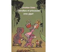 Chevaliers et princesses avec gigot - Christian Oster - Ecole Des Loisirs - broché - Roman cadet dès 6 ans