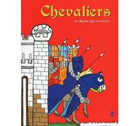 Chevaliers - Le Moyen Age à colorier
