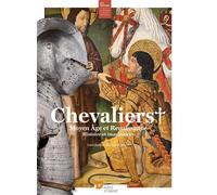 Chevaliers, Moyen Âge et Renaissance Histoire et imaginaires - Collectif - Musee D'histoire Du Chateau Nante - broché - Essai