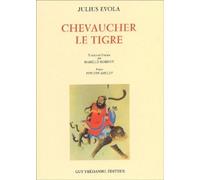 Chevaucher le tigre - Julius Evola - Tredaniel La Maisnie - broché - Etude