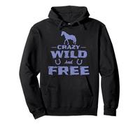 Chevaux Crazy Wild and Free Sweat à Capuche