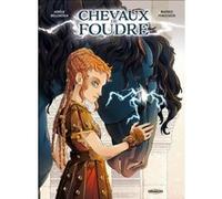 Chevaux de foudre - histoire complète Aurélie Wellenstein (Auteur), Béatrice Penco Sechi (Dessinateur)